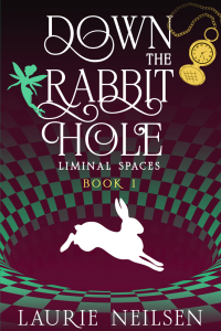 Down the Rabbit Hole: Liminal Spaces - Book One Cover. Purple cover with white text, a white rabbit silhouette jumps into a green checkerboard portal. On the left side of the title is a green silhouette of a pixie. On the right side is a yellow graphic of a pocket watch.